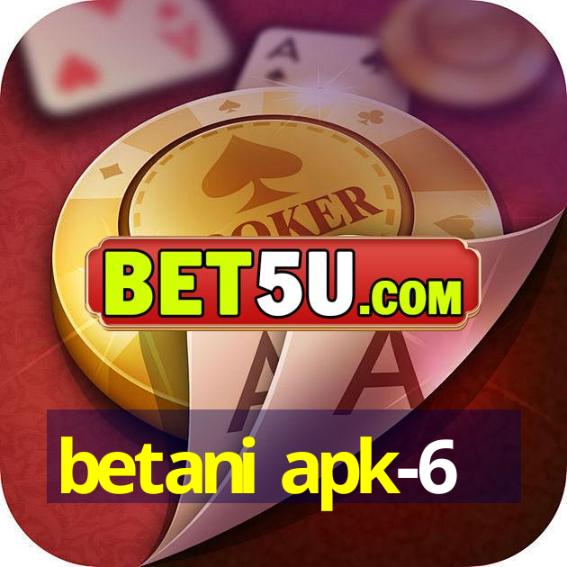 betani apk